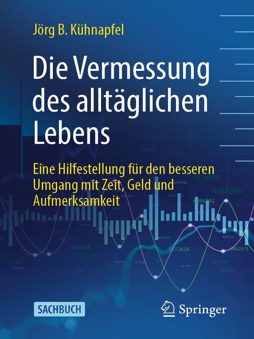 Title details for Die Vermessung des alltäglichen Lebens by Jörg B Kühnapfel - Available